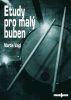Etudy pro malý buben (Martin Vajgl) +CD