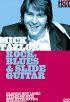 Hot Licks: Mick Taylor - Rock, Blues & Slide Guitar DVD